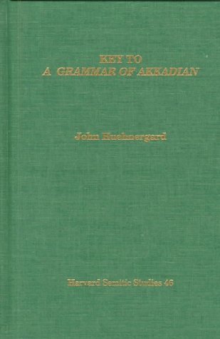 Key to a Grammar of Akkadian (Harvard Semitic Monographs) (English and Akkadian Edition)