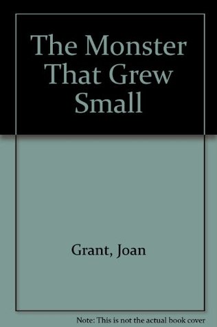 The Monster That Grew Small (Hardcover)