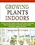 Growing Plants Indoors; Cre...