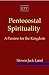 Pentecostal Spirituality by Steven Jack Land Pentecostal Spirituality by Steven Jack Land