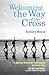 Welcoming the Way of the Cross by Barbara Mosse