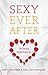 Sexy Ever After by Patty Brisben
