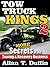 Tow Truck Kings 2: More Secrets of the Towing & Recovery Business