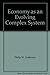 The Economy As An Evolving Complex System