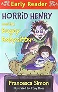Horrid Henry and the Bogey Babysitter