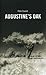 Augustine's Oak by Peter Oswald