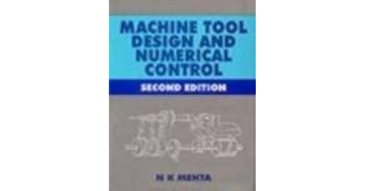 Machine Tool Design & Numerical Control by N.K. Mehta