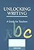 Unlocking Writing (Unlocking Series)