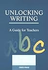 Unlocking Writing (Unlocking Series)