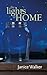 The Lights Of Home (Big Spruce Series Book 1)