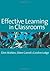 Effective Learning in Classrooms