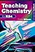 Teaching Chemistry to Key Stage 4 (Teacher Support Handbooks for Non-specialists)