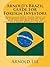 Arnold's Brazil Guide For Foreign Investors - Showcasing First-Hand Profiles Of Foreign Entrepreneurs Who Have Bought Real Estate Or Started A Small Business In Brazil