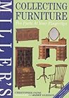 Miller's Collecting Furniture : The Facts at Your Fingertips (Miller's Antiques Checklist) Miller's Collecting Furniture : The Facts at Your Fingertips (Miller's Antiques Checklist)
