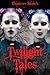 Twilight Tales