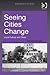 Seeing Cities Change: Local...