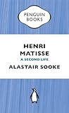 Henri Matisse by Alastair Sooke