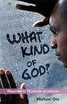 What Kind of God?