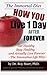 The Immortal Diet - How You Live 1 Day After Forever (Immortalist Secrets)