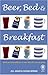 Beer, Bed and Breakfast