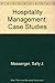 Hospitality Management: Cas...