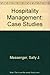 Hospitality Management by Sally J. Messenger