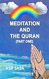 Meditation and the Quran (Part One) Meditation and the Quran (Part One)