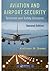 Aviation and Airport Security: Terrorism and Safety Concerns, Second Edition