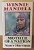Winnie Mandela: Mother of a Nation