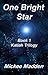 One Bright Star (Katiah Trilogy Book 1)
