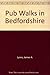 Pub Walks in Bedfordshire (Pub Walks)