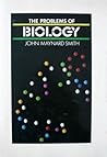 The Problems of Biology by John Maynard Smith