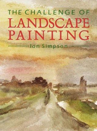 The Challenge of Landscape Painting (Hardcover)