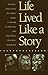 Life Lived Like a Story: Life Stories of Three Yukon Native Elders