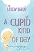 A Cupid Kind of Day