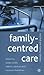 Family Centred Care by Lynda Smith