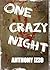One Crazy Night