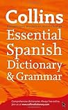 Collins Spanish Dictionary & Grammar Essential Edition (Collins Dictionary and Grammar)