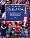 Complete Book of Dollmaking [Hardcover] by Peake , Pamela
