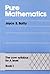 Pure Mathematics: the Core Syllabus for A Level: Book 1: Part 1 (Pure Mathematics)