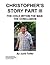 Christopher's Story Part III  by Julie Telfer