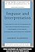 Impasse and Interpretation: Therapeutic and Anti-Therapeutic Factors in the Psychoanalytic Treatment of Psychotic, Borderline, and Neurotic Patients (The New Library of Psychoanalysis Book 1)
