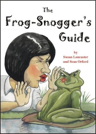 The Frog-Snogger's Guide (Frog Snoggers)