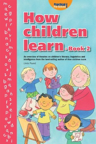 How Children Learn - Book 2 (How Children Learn Series)