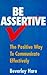 Be Assertive