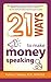 21 Ways to Make Money Speaking (21 Ways Books)