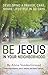 Be Jesus in Your Neighborhood by Alvin Vandergriend