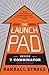 The Launch Pad