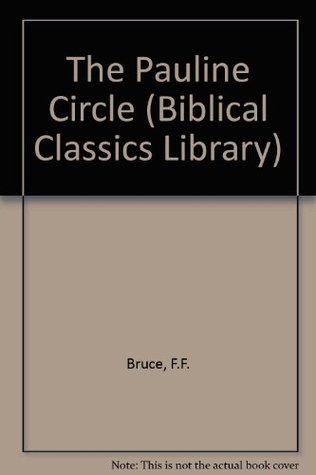 The Pauline Circle (Biblical Classics Library)