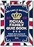 The Great British Royal Family Quiz Book by Beverley Young